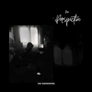 New Perspective - Ish The Producer