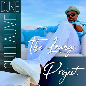 The Lounge Project - Duke Guillaume