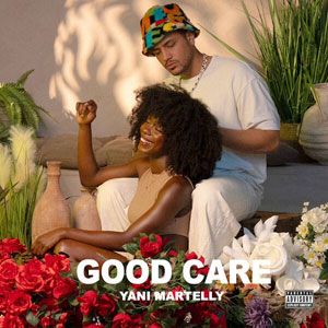 Good Care - Yani Martelly