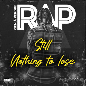 Still Nothing To Lose - Toby Anbake