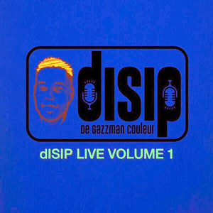 Disip Live Volume 1 - Disip