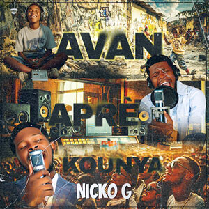 Avan Aprè Kounya - Nicko G