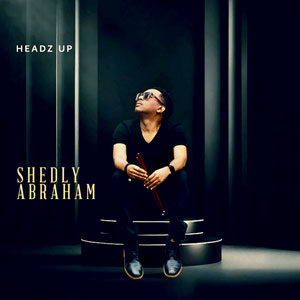 Headz Up - Shedly Abraham