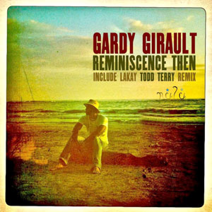 Reminiscence Then - Gardy Girault