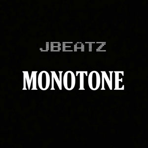 Monotone - JBeatz