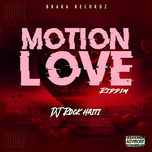 Motion Love Riddim - DJ Rock Haiti