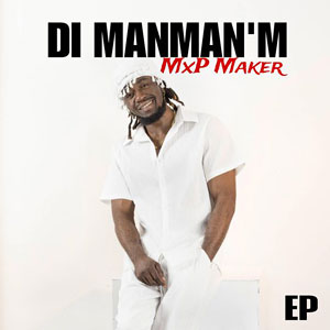 Di Manman‘m - MXP Maker