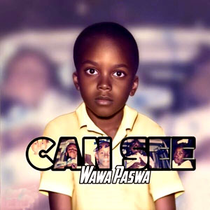 Can See - Wawa Paswa