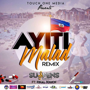 Ayiti Malad (Remix) - Suspens Raboday