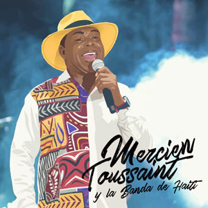 La Banda De Haití (en Vivo) - Mercien Toussaint