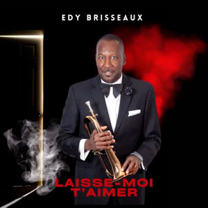 Laisse-Moi T'Aimer - Edy Brisseaux