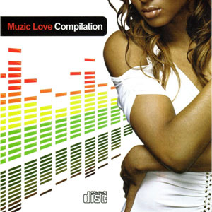 Muzic Love Compilation - Various artists