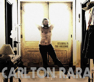 Standing In The Corridor - Carlton Rara