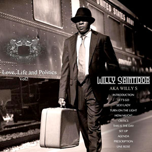 Love, Life and Politics - Vol.2 - Willy Saintidor