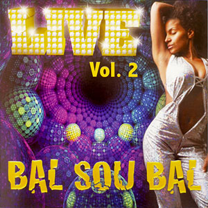 Bal Sou Bal - Live - Vol.2 - Various artists