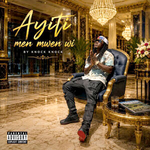 Ayiti Men Mwen Wi - Knock Knock That's Me