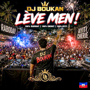 Lève Men! - Dj Boukan