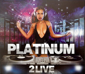 Platinum 2Live - Dj Platinum-D