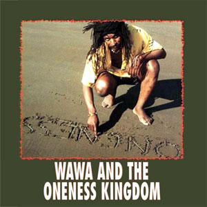 Oneness - King Wawa