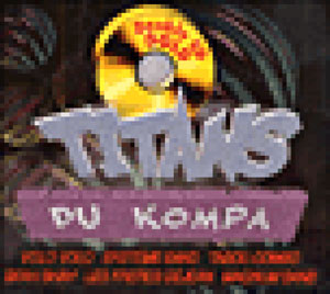 Titans Du Kompa - Various artists