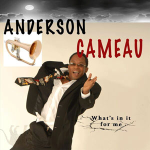 What’s in It for Me - Anderson Cameau